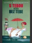 S tebou nebo bez tebe (Láska pod vrcholy Himálaje) - náhled