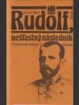 Rudolf, nešťastný následník - náhled