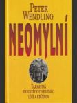 Neomylní (Tajomstvá exkluzívnych klubov,lóží a krúžkov) - náhled