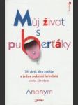 Můj život s puberťáky (Tři děti, dva rodiče a jedna pekelně hrbolatá cesta životem) - náhled