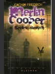 Merlin Cooper a Spolek svatých  - náhled