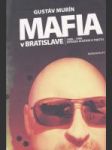 Mafia v Bratislave / 1989 - 1999 Dekáda zločinu a trestu - náhled
