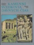 Kamenní svedkovia dávnych čias (Egypt/ Blízky Východ/ Grécko/ Rímska ríša/ India/ Cejlón a Juhovýchodná Ázia) - náhled