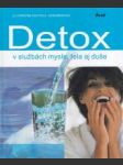 Detox v slúžbách mysle, tela aj duše - náhled