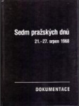 Sedm pražských dnů (21.-27. srpen 1968) - Dokumentace - náhled