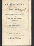 Christenlehren zum gebrauche bey dem katholischen religions-unterrichte der jugend sowohl als der erwachsenen 3 - náhled