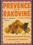 Prevence proti rakovine a ...její léčba (Přehled používaných metod v alternativní medicině) - náhled