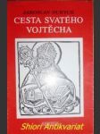 Cesta svatého vojtěcha - durych jaroslav - náhled