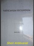 Vaticanum secundum . band iii/1 - die dritte konzilperiode dokumente - becker werner / gülden josef - zusammenarbeit - náhled
