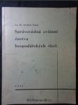 Správovědná cvičení žactva hospodářských škol - náhled