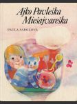 Ajko pavleška miešajvareška - náhled