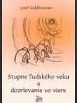 Stupne ľudského veku a dozrievanie vo viere - náhled