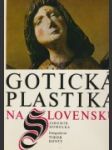 Gotická plastika na Slovensku - náhled