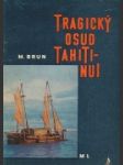 Tragický osud Tahiti - Nui - náhled