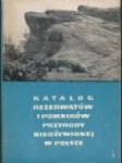 Katalog rezerwatow i pomnikow przyrody nieozywionej w Polsce - náhled