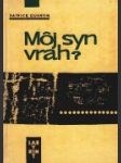 Môj syn vrah? - náhled