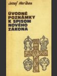 Úvodné poznámky k spisom nového zákona - náhled