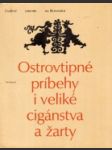 Ostrovtipné príbehy i veliké cigánstva a žarty - náhled