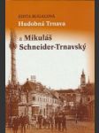 Hudobná Trnava a Mikuláš Schneider-Trnavský - náhled