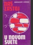 Náš zástoj v novom svete - náhled