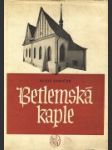 Betlemská kaple - náhled