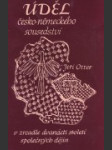 Úděl česko-německého sousedství v zrcadle dvanácti společných dějin - náhled