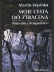 Moje cesta do ztracena - náhled