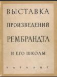 Vystavka proizvedehij Rembrandta i jego školy - náhled