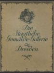 Die Staatliche Gemälde-Galerie zu Dresden I. - náhled