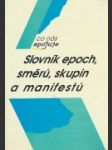 Slovník epoch, směrů, skupin a manifestů - náhled