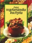 Chutná vegetariánska kuchyňa - náhled