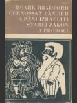 Černošský pán bůh a páni Izraeliti, Starej zákon a proroci - náhled