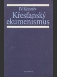 Křesřanský ekumenismus - náhled