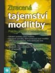 Ztracená tajemství modlitby - náhled