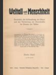 Weltall und Menschheit. Geschichte der Erforschung der Natur und der Verwertung der Naturkräfte im Dienste der Völker V. - náhled