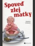 Spoveď zlej matky - náhled