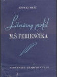 Literárny profil M. Š. Ferienčíka - náhled