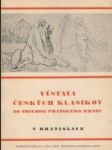 Výstava českých klasikov zo sbierok Pražského hradu v Bratislave - náhled