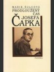 Prodloužený čas Josefa Čapka - náhled