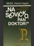 Na slovíčko, pán doktor! - náhled