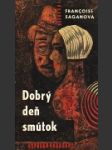 Dobrý deň smútok - náhled