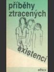 Příběhy ztracených existencí - náhled