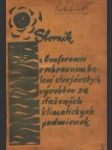 Sborník prednášok z konferencie o ochrannom balení strojárskych výrobkov za sťažených klimatických podmienok - náhled