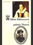 Alžbeta Báthoryová a palatín Thurzo - náhled